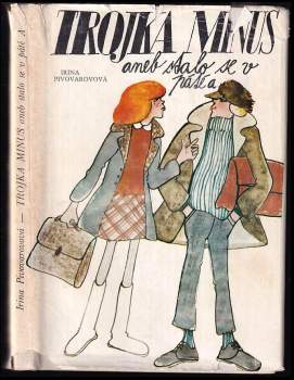 Trojka minus, aneb stalo se v páté a