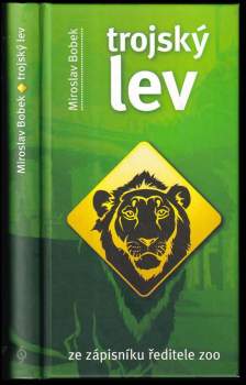 Miroslav Bobek: Trojský lev