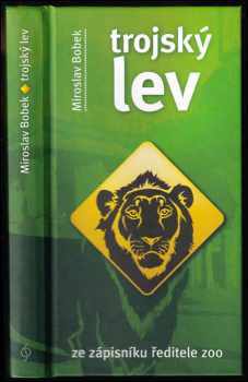 Miroslav Bobek: Trojský lev