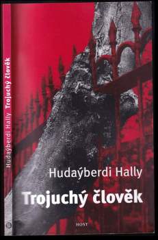Khudaiberdi Khallyev: Trojuchý člověk