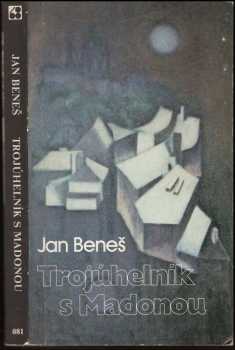 Trojúhelník s madonou - Jan Beneš (1980, Sixty-Eight Publishers) - ID: 835799