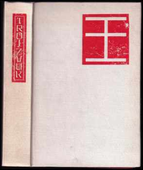 Trojzvuk : výbor z díla tří čín básníků z doby dynastie Tchang. : Výbor z díla 3 čínských básníků - Juyi Bai, Wei Wang, ca -ca  Wang Wej (1987, Melantrich) - ID: 286676