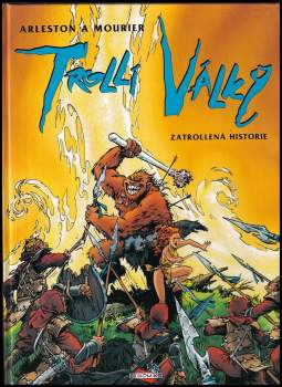 Christophe Arleston: Trollí války 1 - 4 - KOMPLETNÍ SÉRIE - Zatrollená historie + Skalp plešatce + Čas létajících petaurů + Okultní oheň