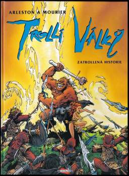 Christophe Arleston: Trollí války