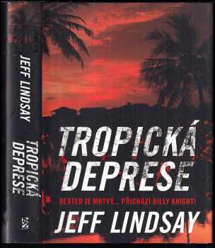 Jeffry P Lindsay: Tropická deprese