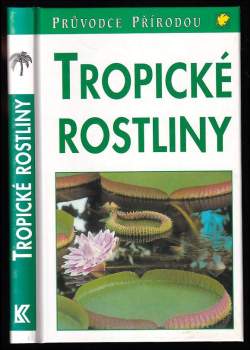 Jens G Rohwer: Tropické rostliny
