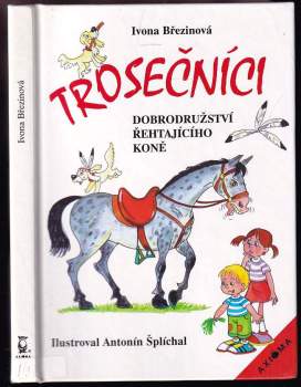 Trosečníci : Dobrodružství řehtajícího koně
