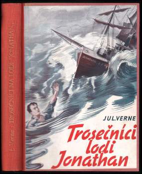 Jules Verne: Trosečníci lodi "Jonathan"