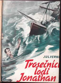 Jules Verne: Trosečníci lodi "Jonathan"