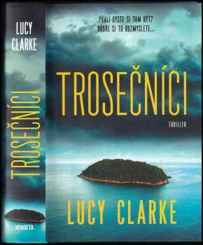 Trosečníci - Lucy Clarke (2022, Dobrovský s.r.o) - ID: 749402