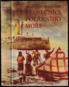 František Běhounek: Trosečníci polárního moře
