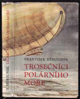 František Běhounek: Trosečníci polárního moře