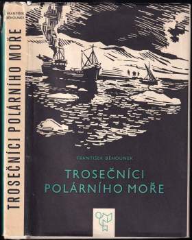 František Běhounek: Trosečníci polárního moře