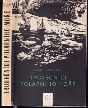 František Běhounek: Trosečníci polárního moře