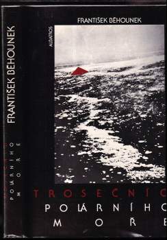 František Běhounek: Trosečníci polárního moře