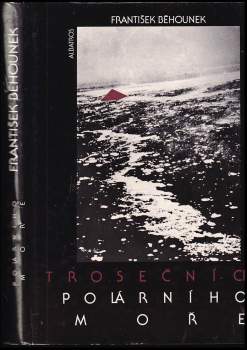 František Běhounek: Trosečníci polárního moře