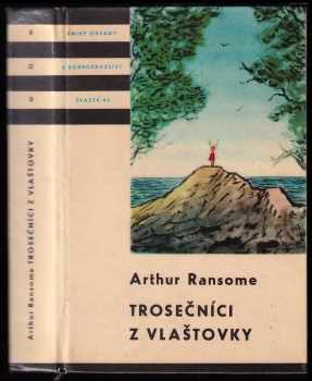 Trosečníci z Vlaštovky - Arthur Ransome (1960, Státní nakladatelství dětské knihy) - ID: 754726