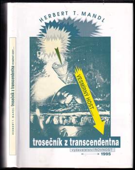 Herbert Thomas Mandl: Trosečník z transcedentna