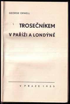 George Orwell: Trosečníkem v Paříži a Londýně
