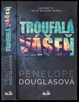 Penelope Douglas: Troufalá vášeň