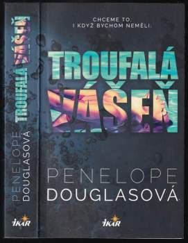 Penelope Douglas: Troufalá vášeň