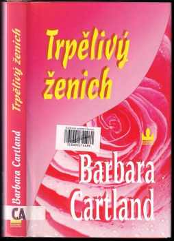 Barbara Cartland: Trpělivý ženich