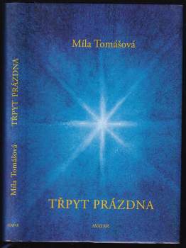 Míla Tomášová: Třpyt prázdna