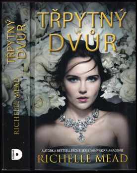 Richelle Mead: Třpytný dvůr