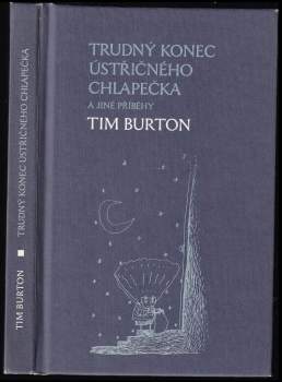 Trudný konec Ústřičného chlapečka a jiné příběhy