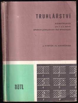 Truhlářství, konstrukce pro 1. a 2. roč. středních průmyslových škol dřevařských