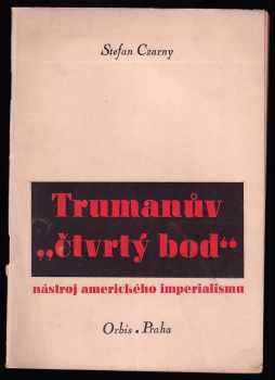 Trumanův "čtvrtý bod", nástroj amerického imperialismu