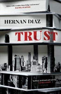 Hernán Díaz: Trust