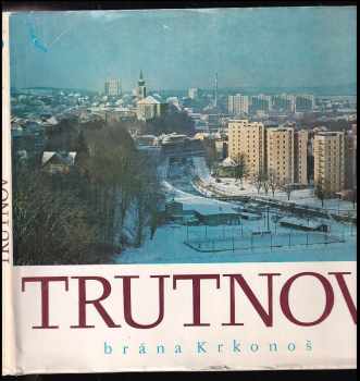 Trutnov - brána Krkonoš