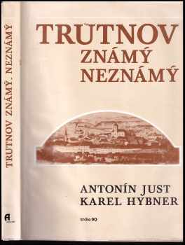 Trutnov známý neznámý