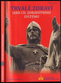 Trvalé zdraví jako cíl zdravotního systému