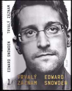 Edward J Snowden: Trvalý záznam