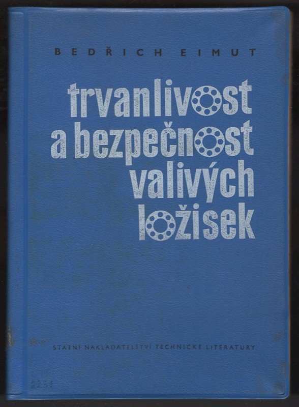 Trvanlivost a bezpečnost valivých ložisek