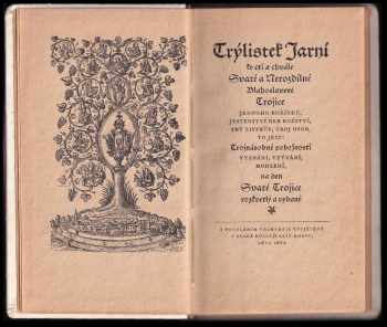 Bedřich Bridel: Trýlistek Jarní ke cti a chvále Svaté a Nerozdílné Blahoslavené Trojice jednoho kořínku, jestenství neb božství, trý listkův, troj osob, to jest
