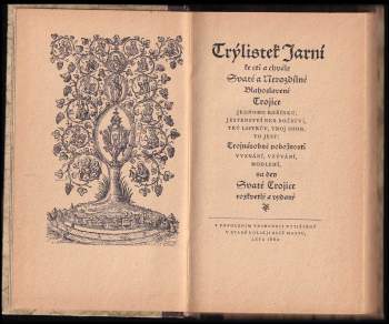 Bedřich Bridel: Trýlistek Jarní ke cti a chvále Svaté a Nerozdílné Blahoslavené Trojice jednoho kořínku, jestenství neb božství, trý listkův, troj osob, to jest