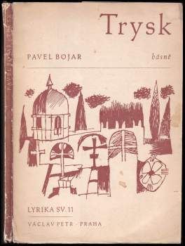 Pavel Bojar: Trysk
