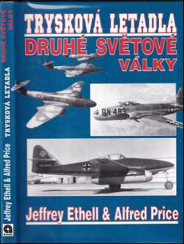 Alfred Price: Trysková letadla druhé světové války