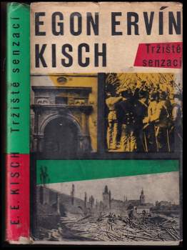 Egon Erwin Kisch: Tržiště senzací