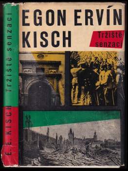 Egon Erwin Kisch: Tržiště senzací