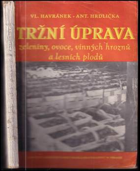 Tržní úprava zeleniny, ovoce, vinných hroznů a lesních plodů