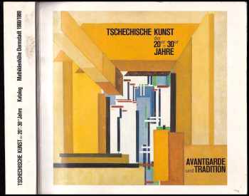 Tschechische Kunst der 20er + 30er Jahre Avantgarde und Traditionv - Mathildenhöhe Darmstadt 1988 -1989 - Katalog