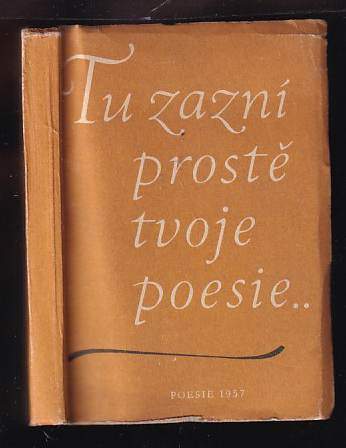 Tu zazní prostě tvoje poesie--