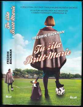 Fredrik Backman: Tu žila Britt-Marie