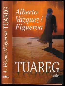 Alberto Vázquez-Figueroa: Tuareg