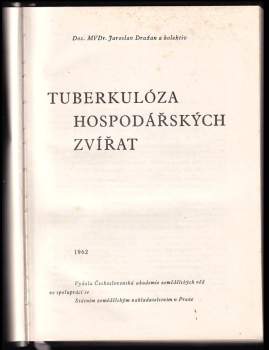 Jaroslav Dražan: Tuberkulóza hospodářských zvířat