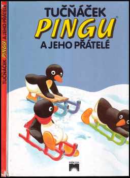 Tučňáček Pingu a jeho přátelé